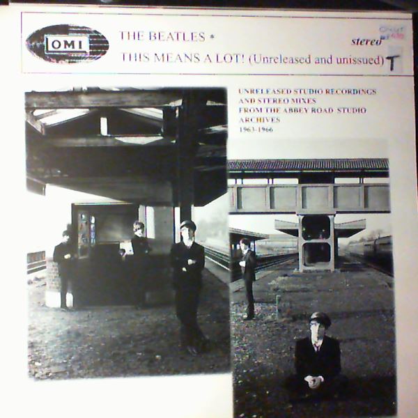 Beatles — This Means A Lot! (Unreleased and unissued)
