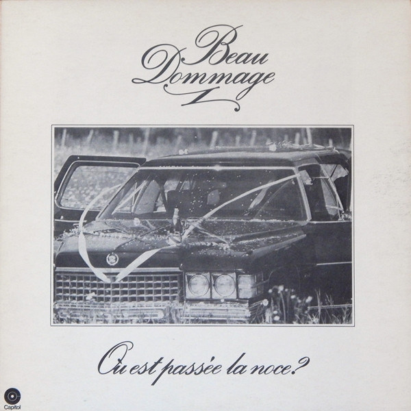 Beau Dommage — Ou est passee la noce?