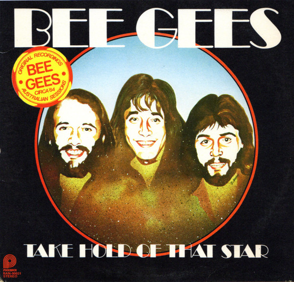 Bee Gees — Take Hold Of That Star