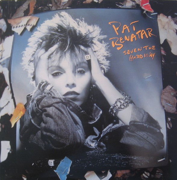 Benatar Pat — Seven The Hard Way