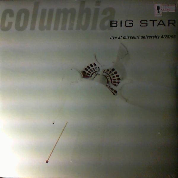 Big Star — Columbia: Live at Missouri Univercity 4/25/93