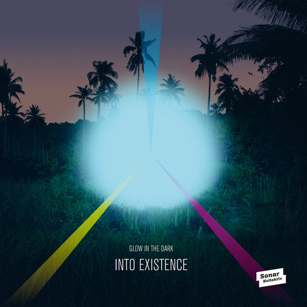 Glow In The Dark — Into Existence