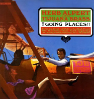 Alpert Herb & Tijuana Brass — !!Going Places!!