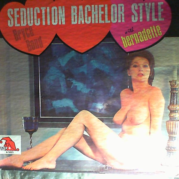 Bond Bryce — Seduction Bachelor Style With Bernadette