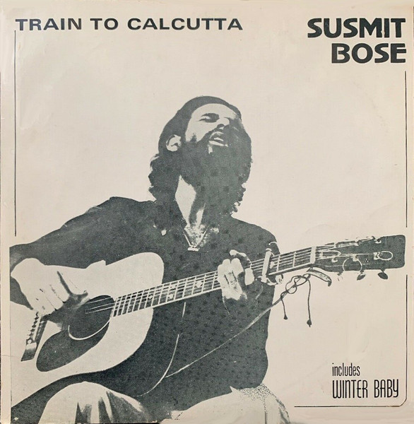 Bose Susmit — Train to Calcutta