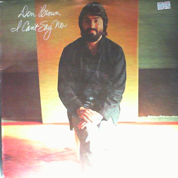 Brown Don — I can't say no