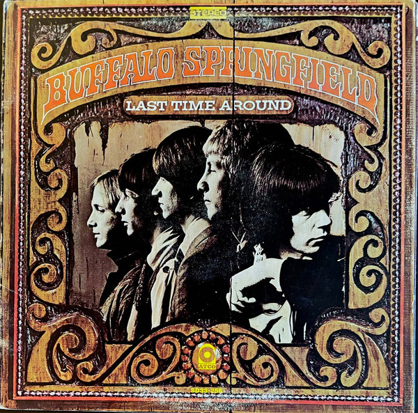 Buffalo Springfield — Last Time Around