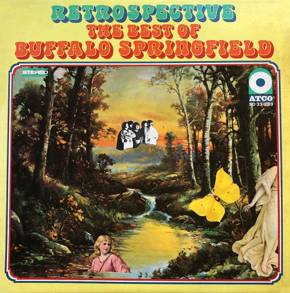 Buffalo Springfield — Retrospective - The Best Of Buffalo Springfield