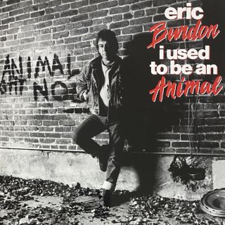 Burdon Eric — I Used To Be An Animal