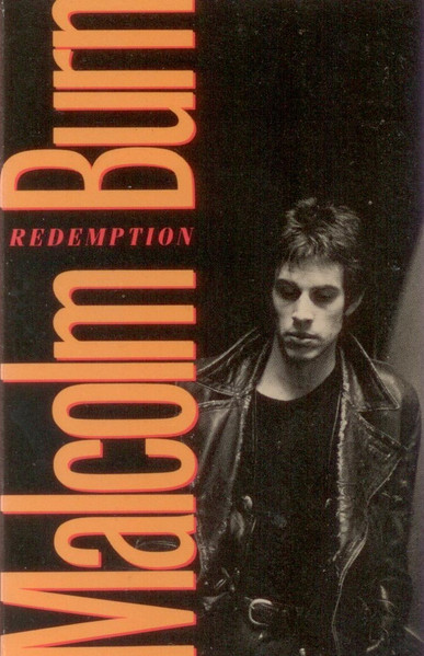 Burn Malcolm — Redemption