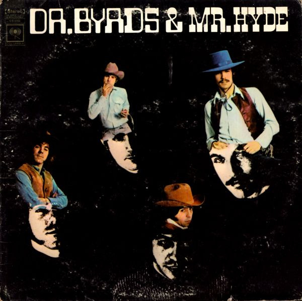 Byrds — Dr. Byrds & Mr. Hyde