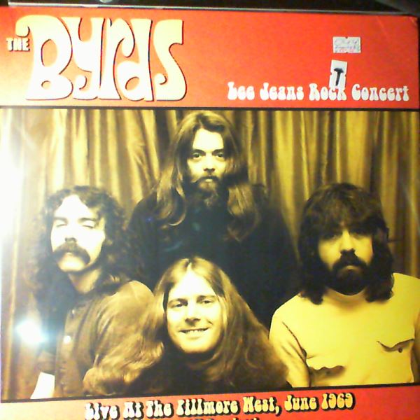 Byrds — Lee Jeans Rock Concert: Fillmore West 1969