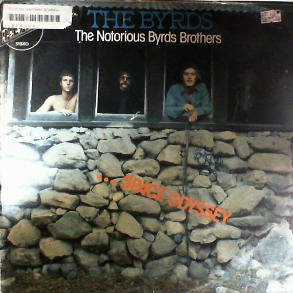 Byrds — Notorious Byrds Brothers ... Space Odyssey