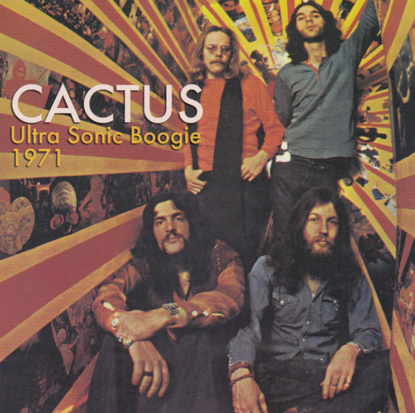 Cactus — Ultra Sonic Boogie '71