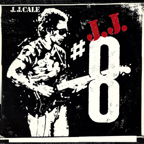 Cale J.J. — #8