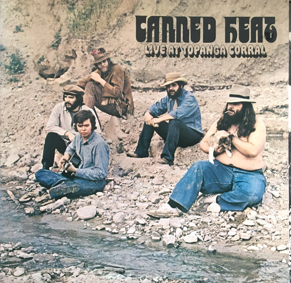 Canned Heat — Live At Topanga Corral