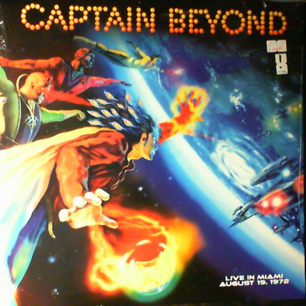 Captain Beyond — Live In Miami August 19, 1972