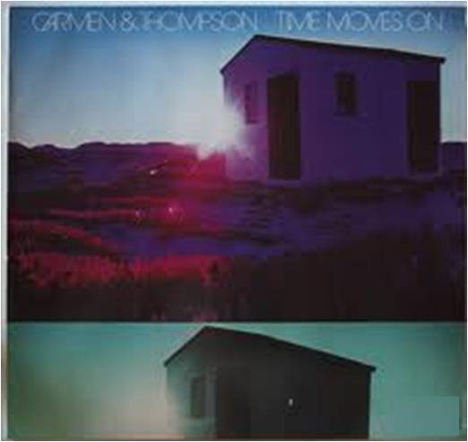 Carmen & Thompson (Carmen Phil & Thompson Mike) — Time Moves On