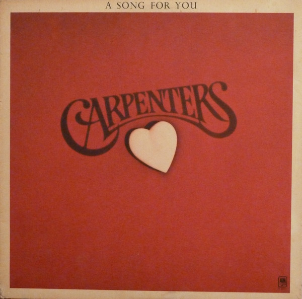 Carpenters — A Song For You