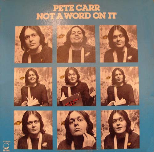 Carr Pete — Not A Word On It