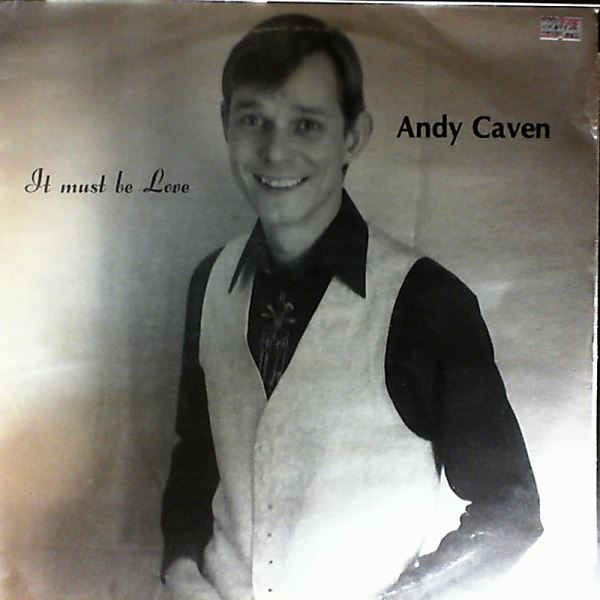Caven Andy — It Must Be Love