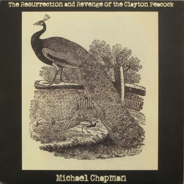 Chapman Michael — Resurrection And Revenge Of The Clayton Peacock