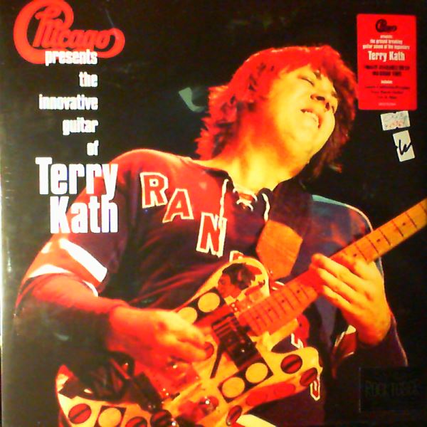 Chicago — Chicago Presents The Innovative Guitar Of Terry Kath
