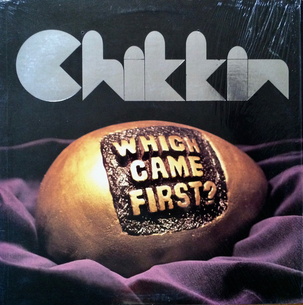 Chikkin — Which Came First