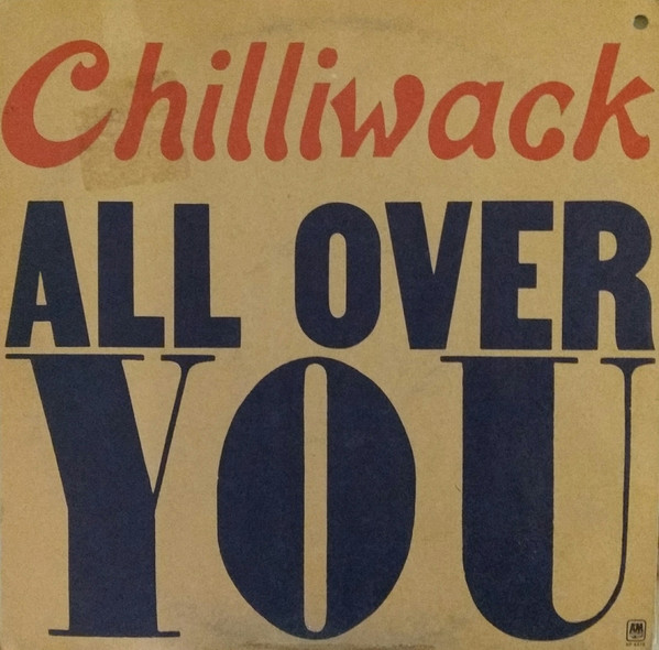 Chilliwack — All Over You