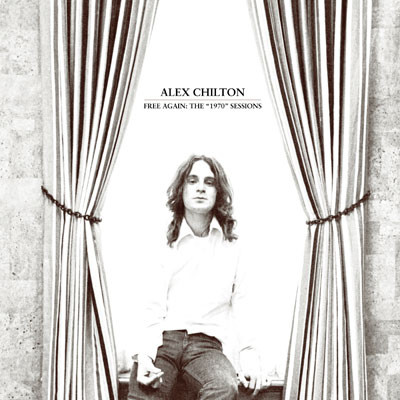 Chilton Alex (Box Tops, Big Star) — Free Again: The "1970" Sessions