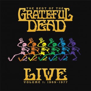 Grateful Dead — The Best Of The Grateful Dead Live Volume 1: 1969-1977