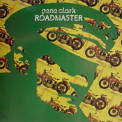 Clark Gene (Byrds) — Roadmaster