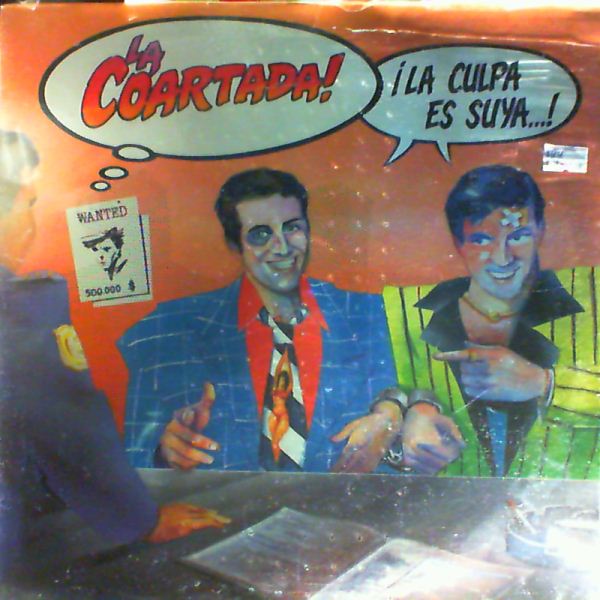 Coartada — La Culpa Es Suya...!