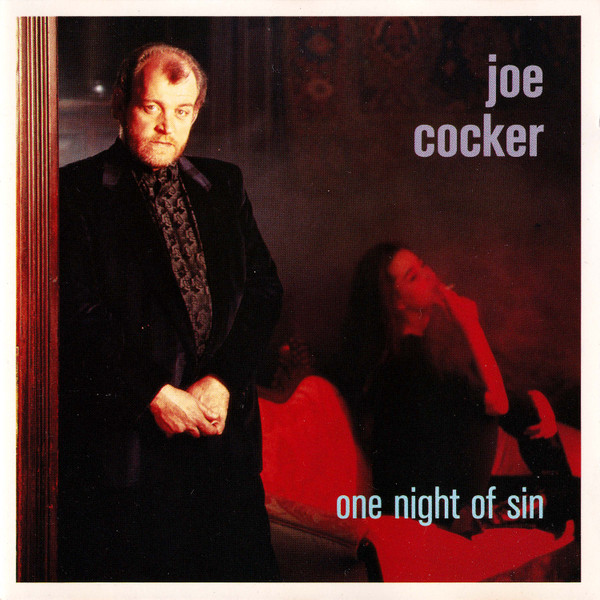 Joe Cocker — One Night Of Sin