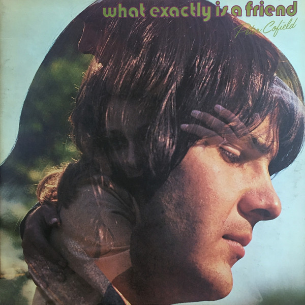 Cofield Peter — What Exactly Is A Friend
