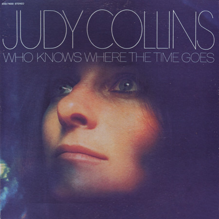Collins Judy — Who Knows Where The Time Goes