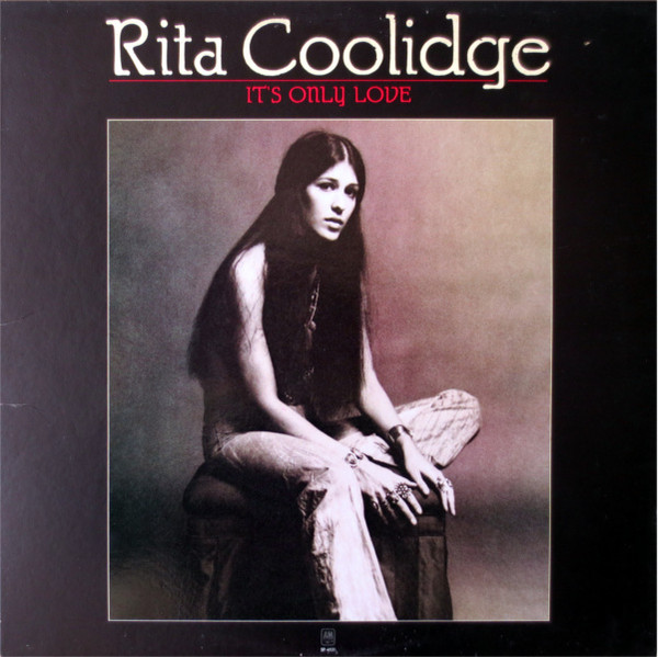 Coolidge Rita — It's Only Love
