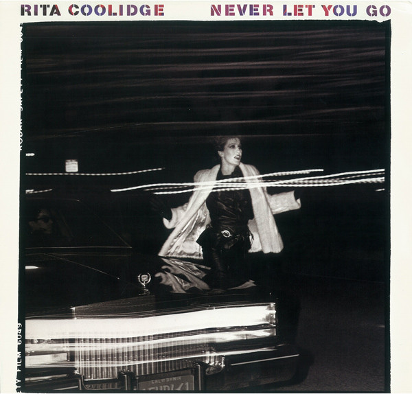 Coolidge Rita — Never Let You Go