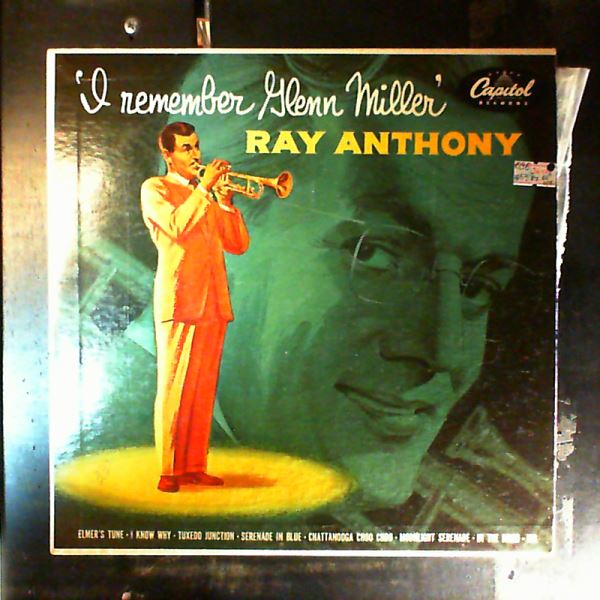 Anthony Ray and his orchestra — I Remember Glenn Miller
