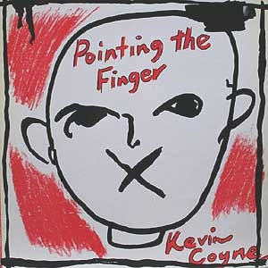 Kevin Coyne — Pointing The Finger