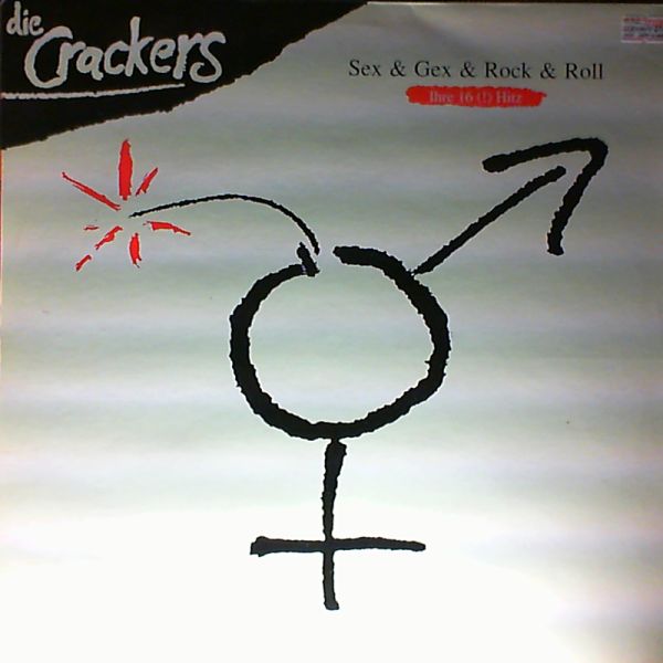 Crackers — Sex & Gex & Rock & Roll