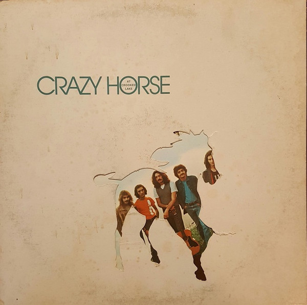 Crazy Horse — At Crooked Lake