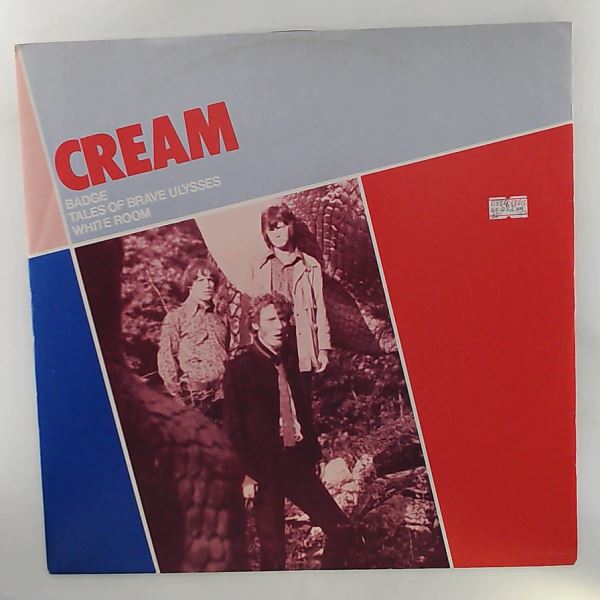 Cream — Badge / Tales Of Brave Ulysses / White Room