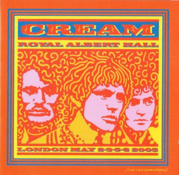 Cream — Royal Albert Hall - London - May 2-3-5-6 05