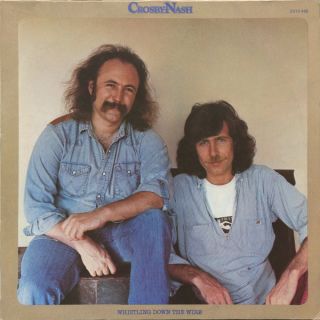 Graham Nash / David Crosby — Whistling Down The Wire