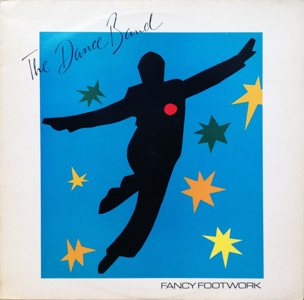 Dance Band (Evans Peter Hope - Medicine Head; Hanson Dick - Greatest Show On Earth; Stonebridge Lou - McGuinness Flint, Paladin; Earle John - Gnidrolog, Kilburn & The High Roads, Nine Days' Wonder; Townsend Rob - Axis Point, Family, Blues Band) — Fancy Footwork