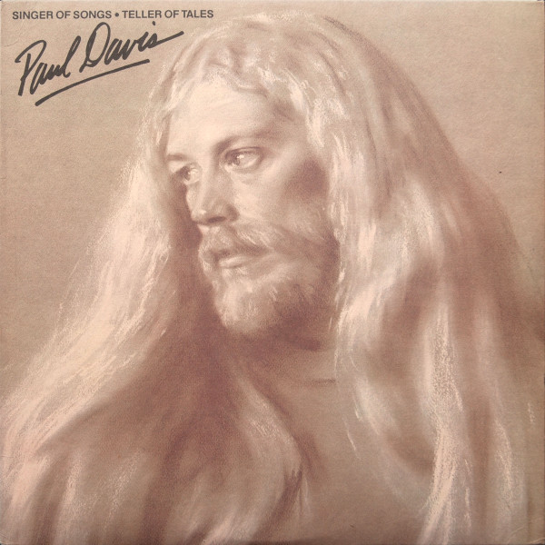 Davis Paul — Singer Of Songs - Teller Of Tales