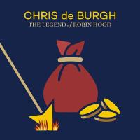 De Burgh Chris — Legend Of Robin Hood