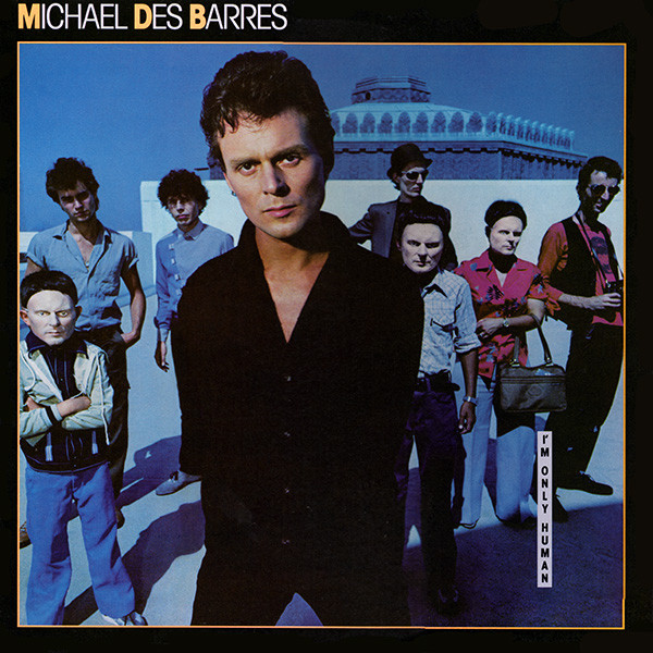 Des Barres Michael — I'm Only Human