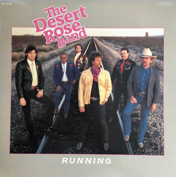 Desert Rose Band (Hillman Chris - Byrds, Flying Burrito Bros; Pedersen Herb - Country Gazette, Dillards) — Running